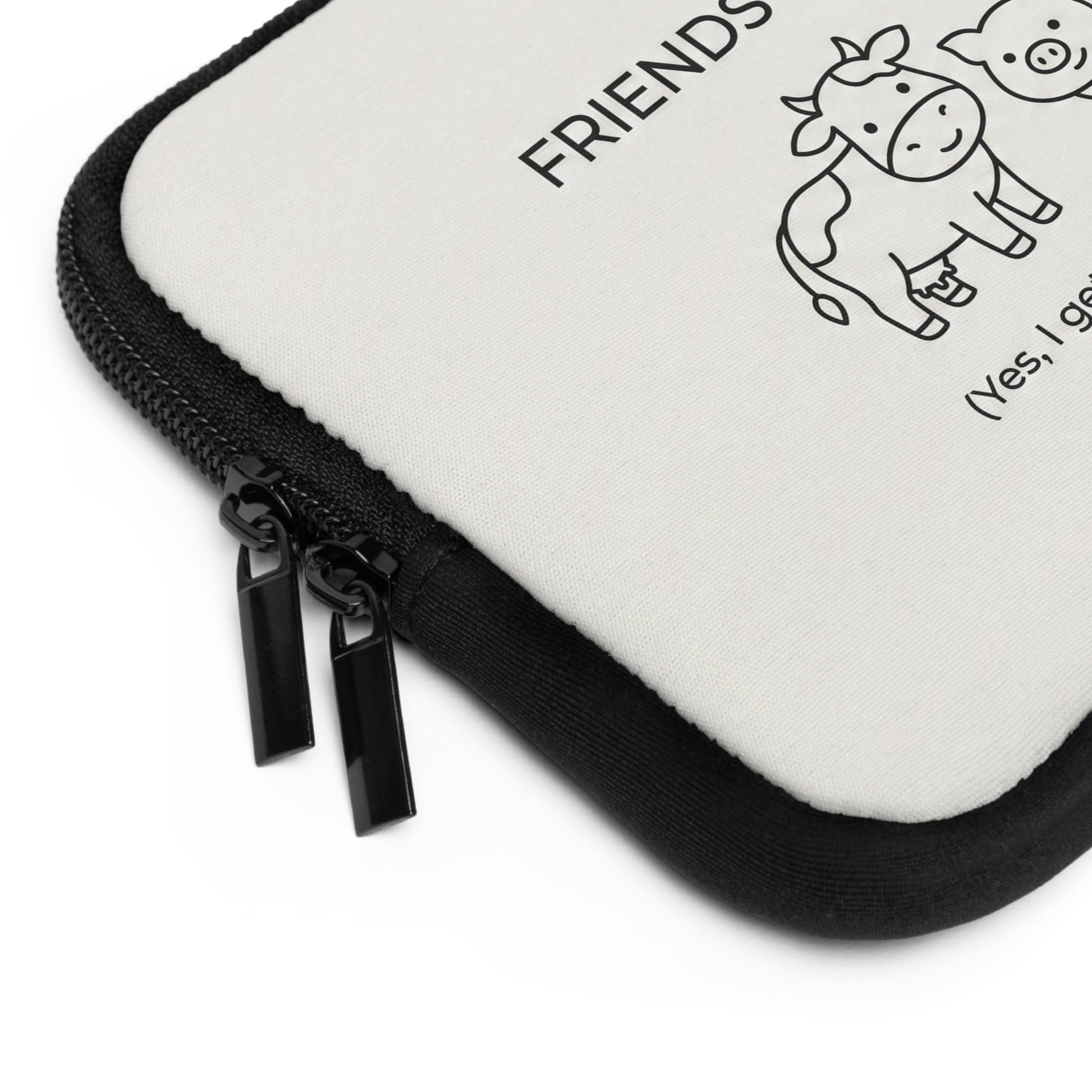Friends Not Food Laptop Sleeve — Vegan Protective Sleeve - PrintsyNook