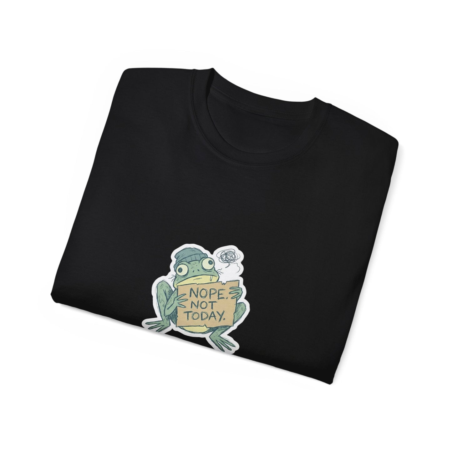 Nope Not Today Frog Graphic Tee - PrintsyNook