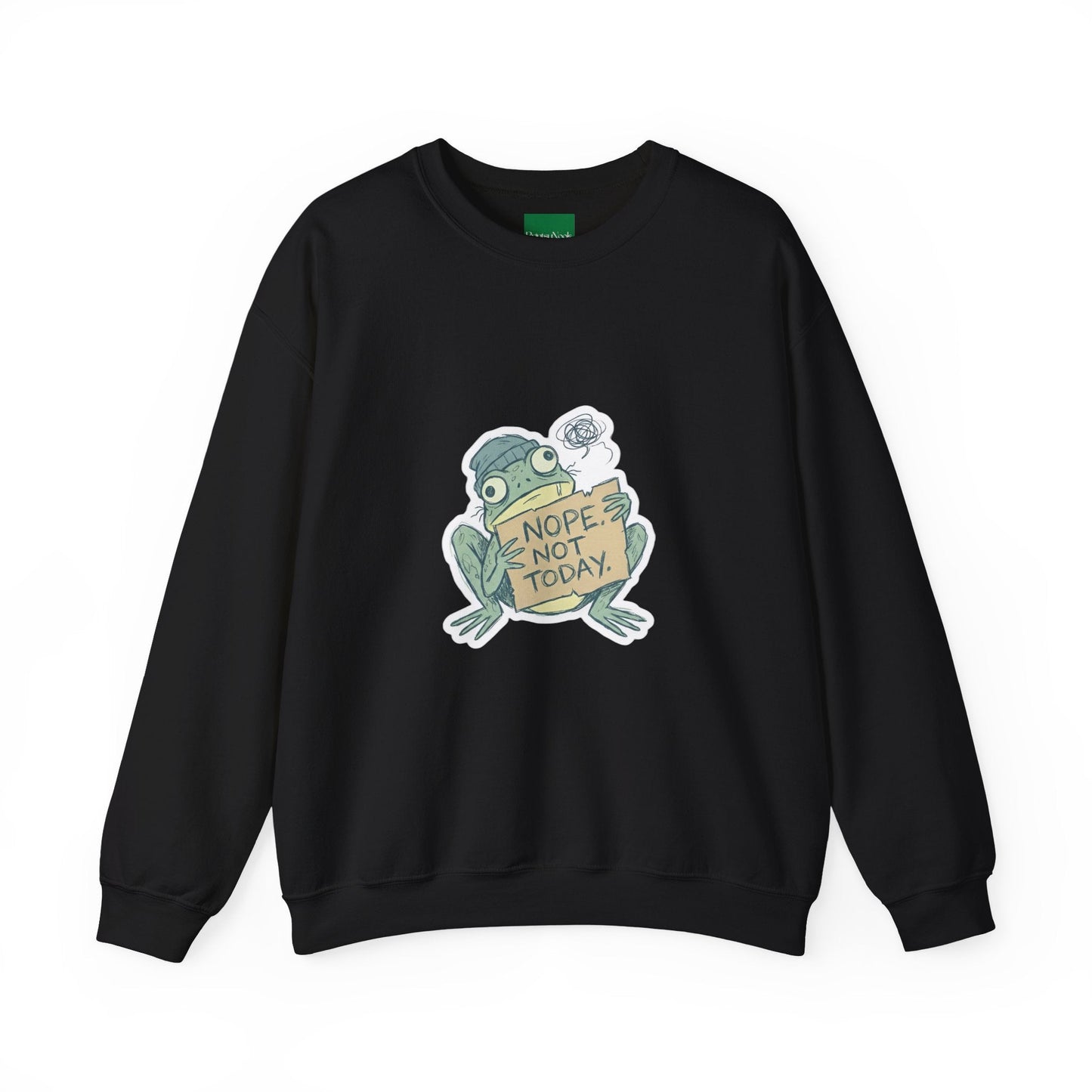 Nope Not Today Frog Sweatshirt - PrintsyNook