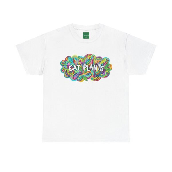 Eat Plants T-Shirt — Colorful Psychedelic Vegan Tee